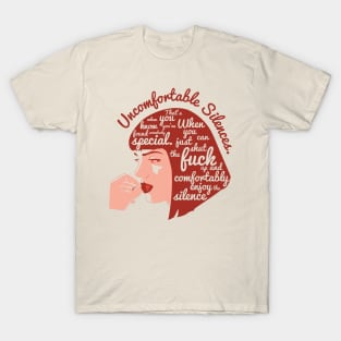 Uncomfortable Silences T-Shirt